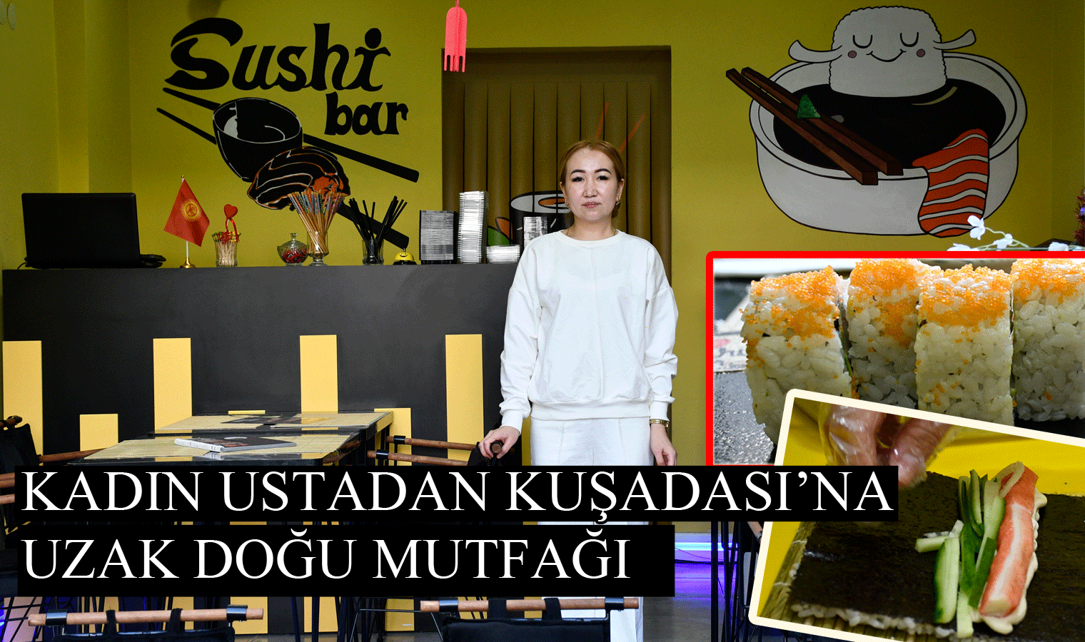 Uzak doğu mutfağını Kuşadası'na taşıdı!