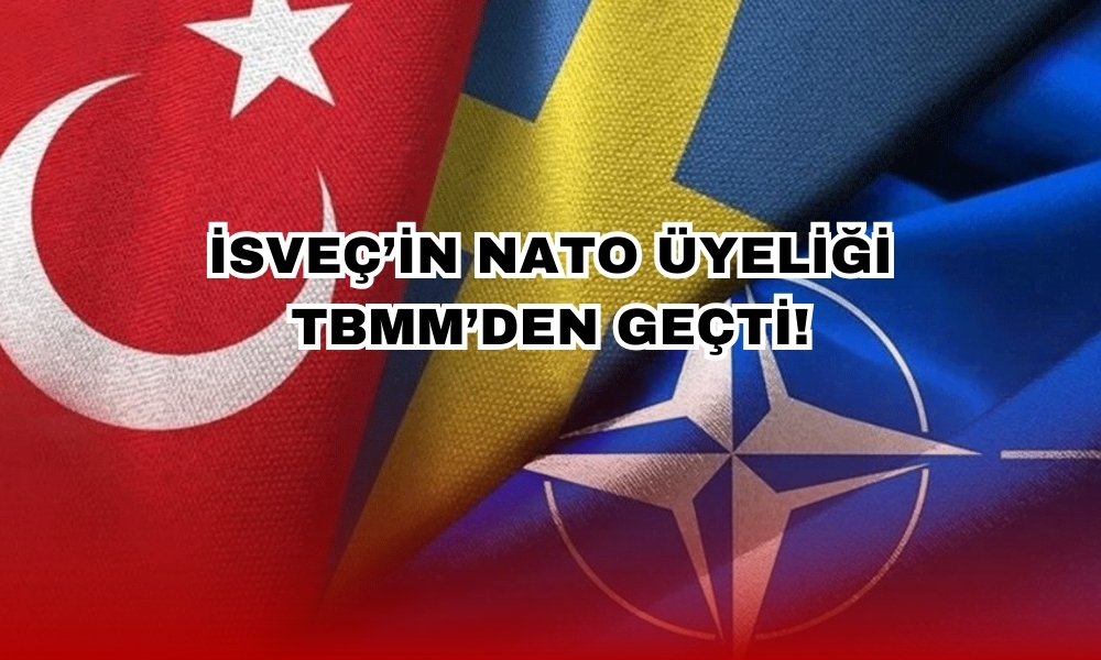 İsveç'in NATO'ya katılımına ilişkin kanun teklifi TBMM'den geçti